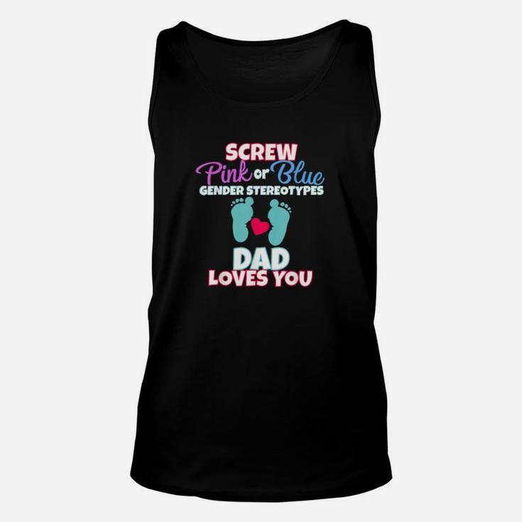 Pink Or Blue Gender Reveal Team Dad Loves You Party Unisex Tank Top