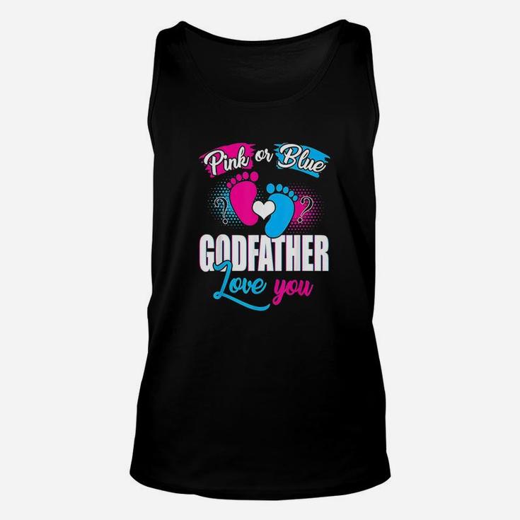 Pink Or Blue Godfather Loves You Gender Reveal Baby Unisex Tank Top