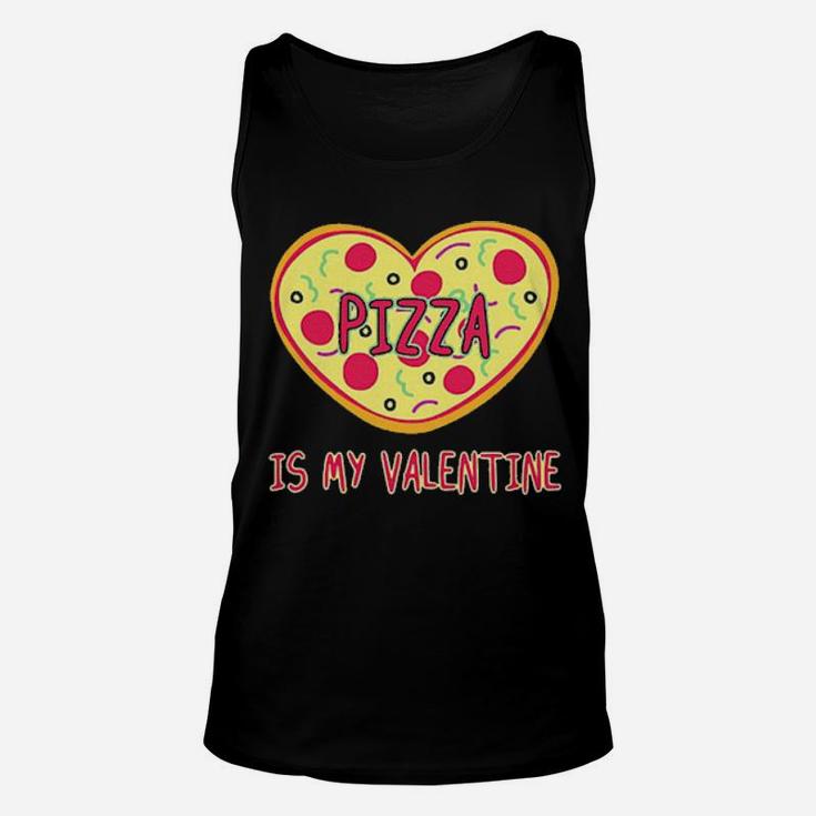 Pizza Is My Valentine Unisex Tank Top