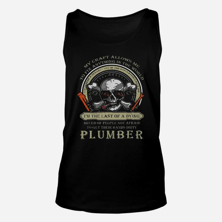 Plumber Skull My Craft Allows Me To Fix Anything In The World Unisex Tank Top