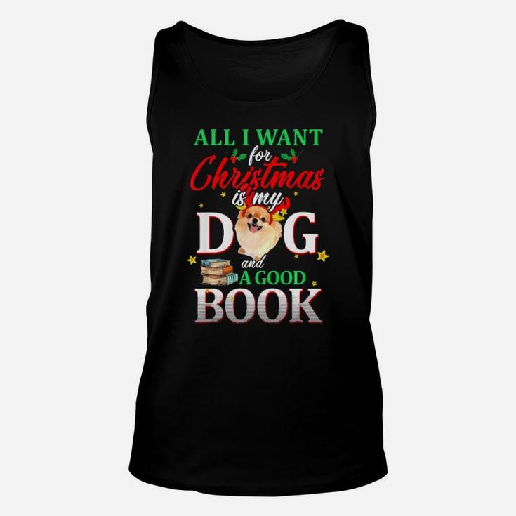 Pomeranian My Dog And A Good Book For Xmas Gift Unisex Tank Top