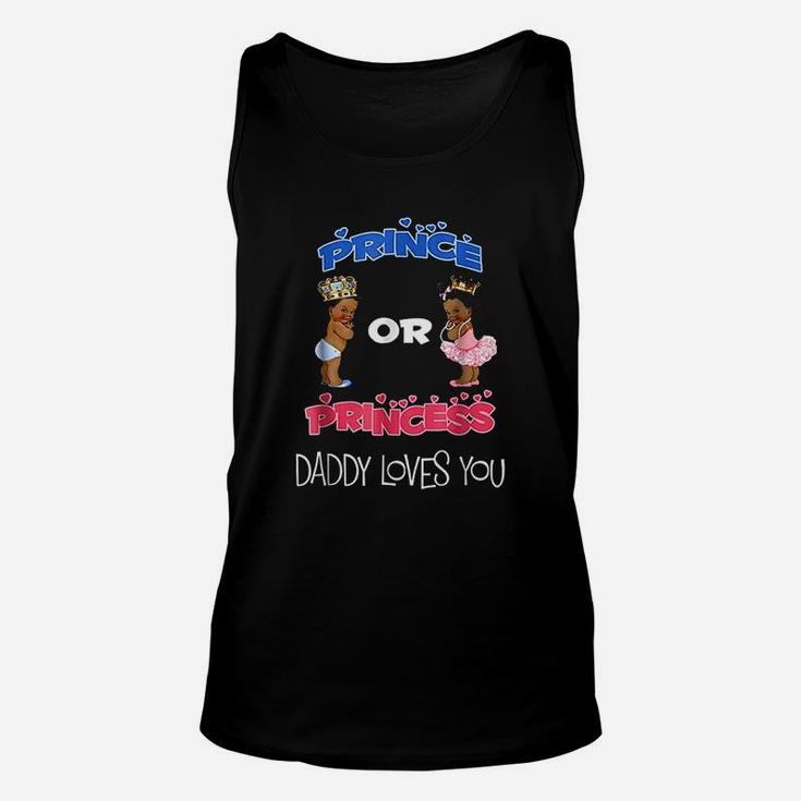 Prince Or Princess Baby Shower Daddy Loves You Unisex Tank Top