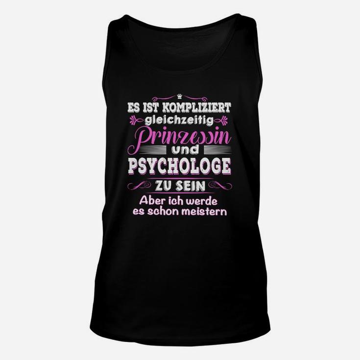 Prinzessin Psychologin Lustiges Unisex TankTop für Damen mit Spruch