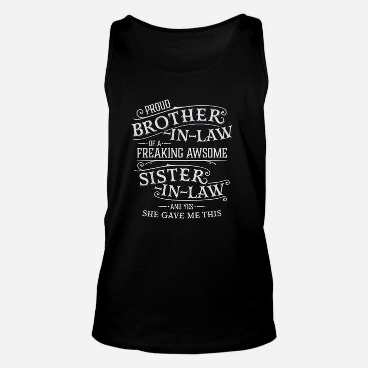 Proud Brother In Law Of A Freaking Sister In Law Unisex Tank Top