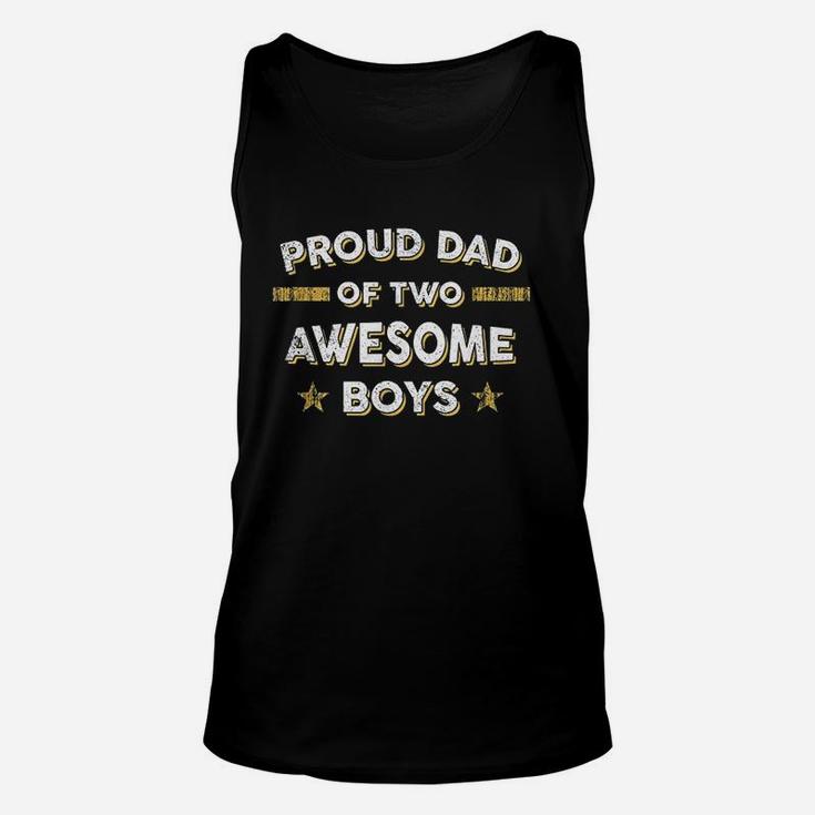Proud Dad Of 2 Two Awesome Boys Unisex Tank Top