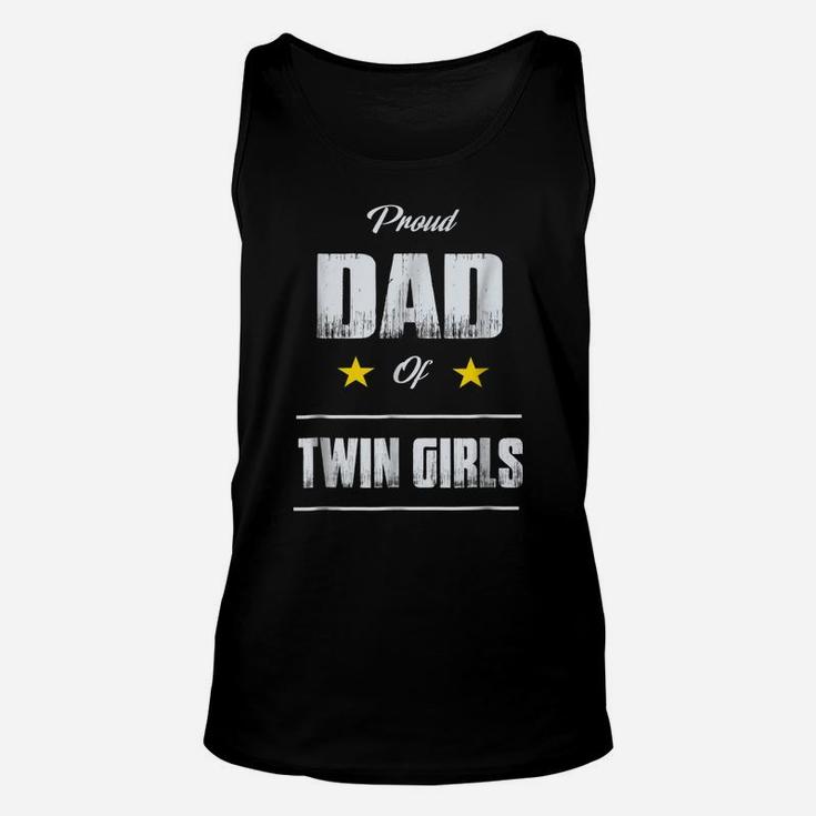 Proud Dad Of Twin Girls T Shirt Father's Day Gift Unisex Tank Top