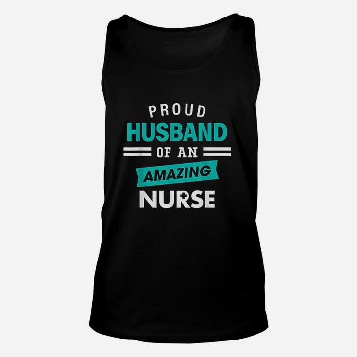 Proud Husband Of An Amazing Nurse Gift Appreciation Nurses Unisex Tank Top