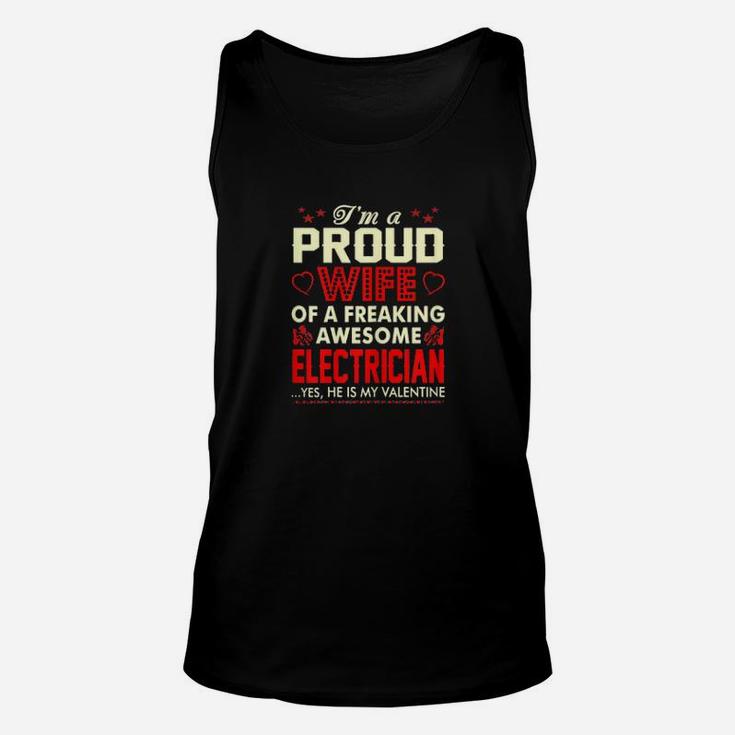 Proud Wife Freaking Awesome Electrician My Valentine Unisex Tank Top