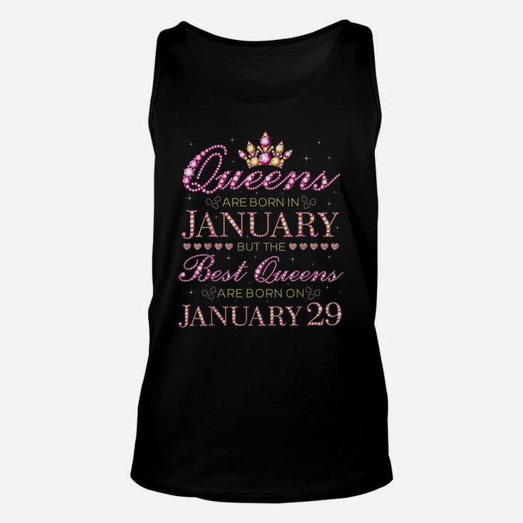 Queens Are Born In Jan Best Queens Are Born On January 29 Unisex Tank Top