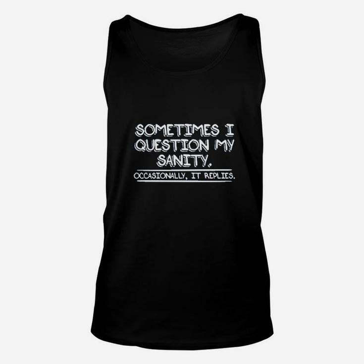 Question My Sanity Unisex Tank Top