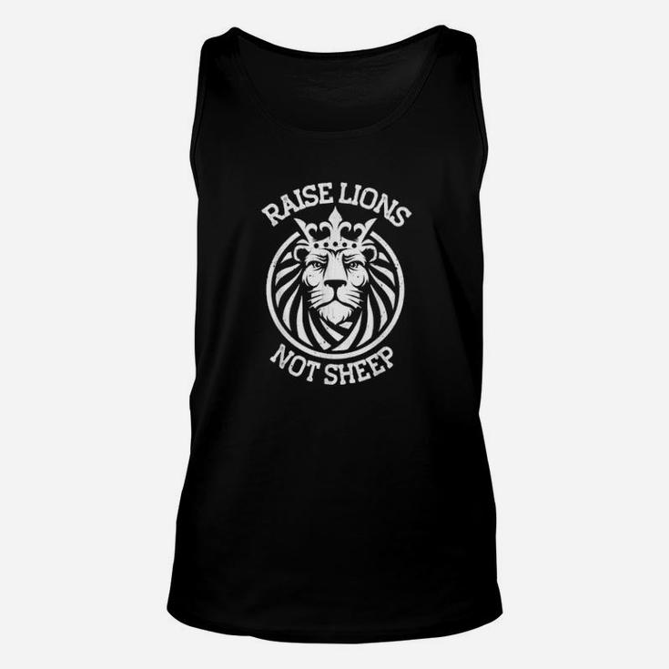Raise Lions Not Sheep Distressed Statement Of King Unisex Tank Top