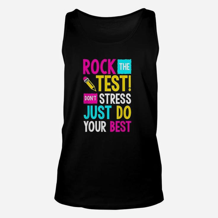Rock The Test  Dont Stress Just Do Your Best Teacher Unisex Tank Top