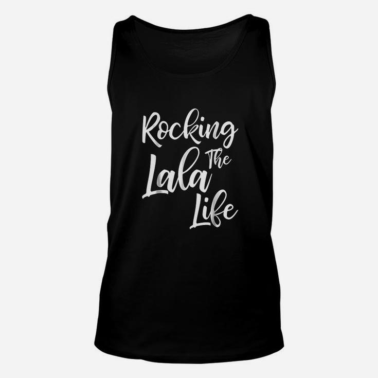 Rocking The Lala Life Funny Cute Proud Nana Unisex Tank Top