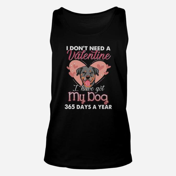 Rottweiler I Dont Need A Valentine Unisex Tank Top