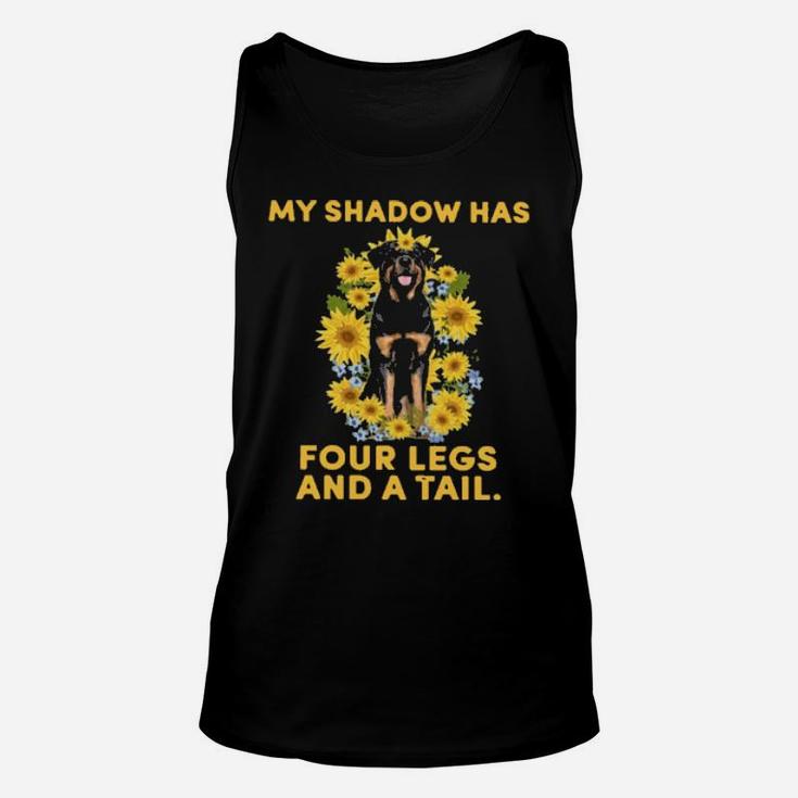 Rottweiler Sunflower My Shadow Has Four Legs And A Tail Unisex Tank Top