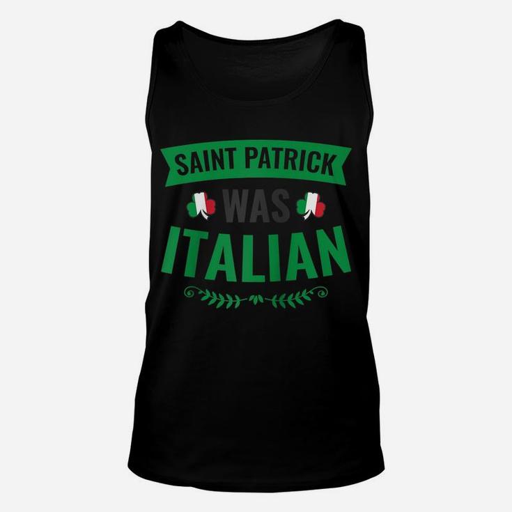 Saint Patrick Was Italian - Shamrock Flag - St Patricks Day Raglan Baseball Tee Unisex Tank Top