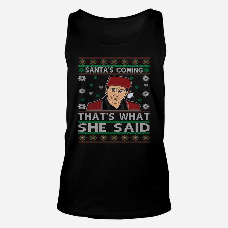 Santa's Coming That's What She Said Christmas Unisex Tank Top
