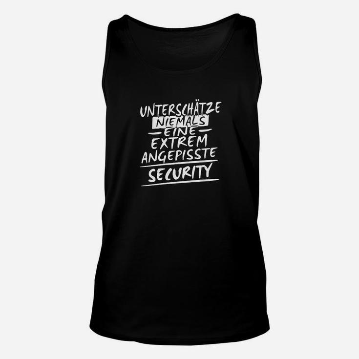 Schwarzes Unisex TankTop Angepisste Security Warnung, Lustiges Sicherheitspersonal Design