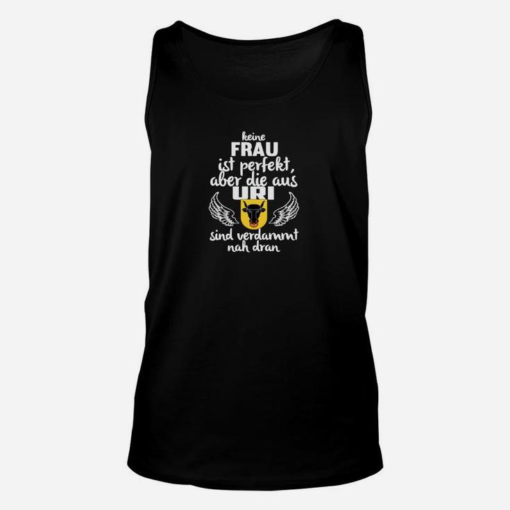 Schwarzes Unisex TankTop 'Keine Frau aus [Ort] ist perfekt' - Lustiges Statement