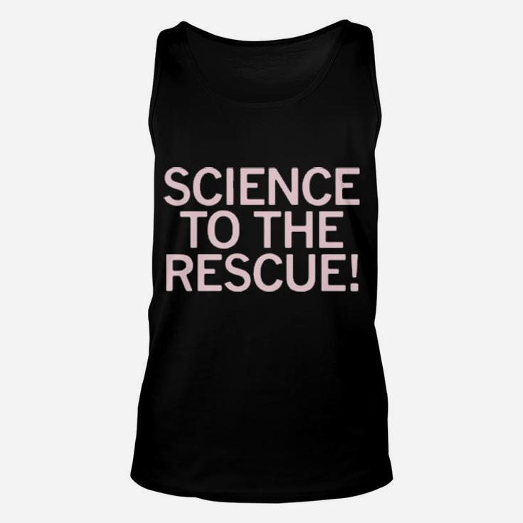 Science To The Rescue Unisex Tank Top