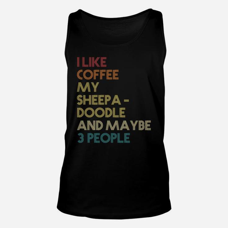 Sheepadoodle Dog Owner Coffee Lover Quote Vintage Retro Unisex Tank Top