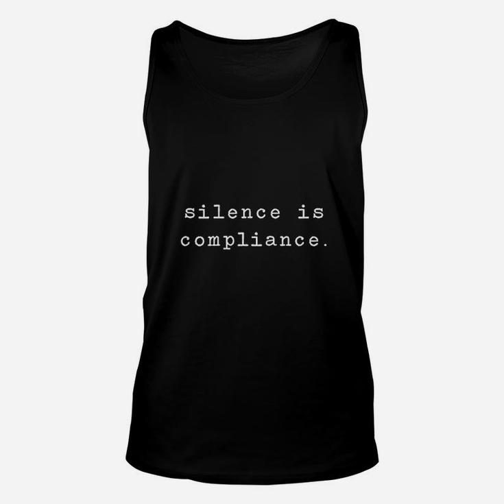 Silence Is Compliance Unisex Tank Top