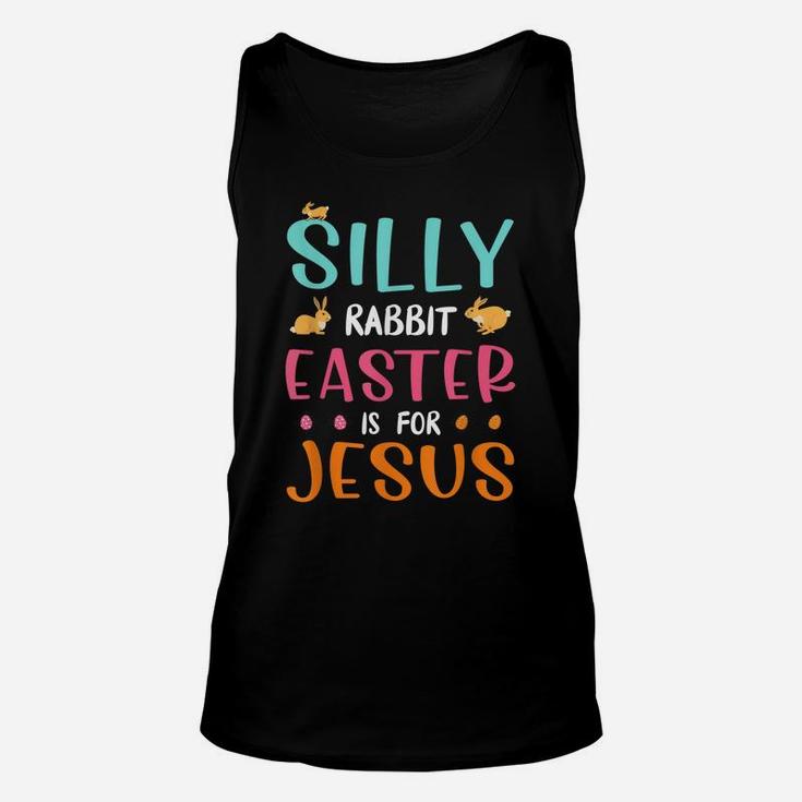 Silly Rabbit Easter Is Jesus Christian Unisex Tank Top