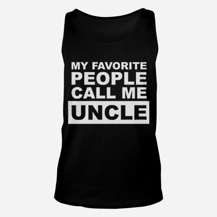 Simple My Favorite People Call Me Uncle Unisex Tank Top