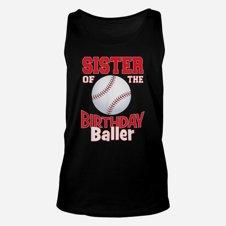 Sister Of The Birthday Baller Baseball Themed Party Unisex Tank Top