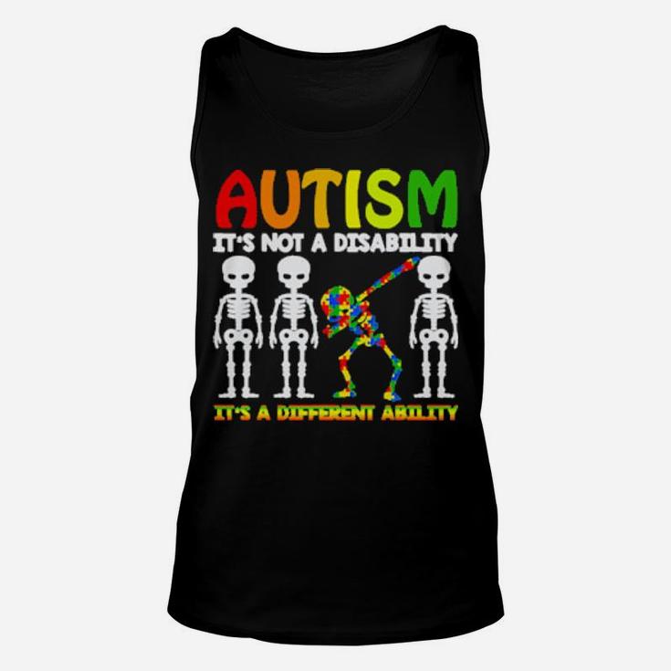 Skeleton Autism It Is Not A Disability Its A Different Ability Unisex Tank Top