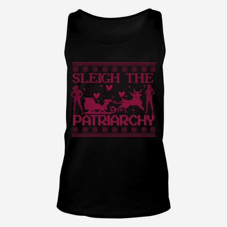 Sleigh The Patriarchy Feminist Ugly Sweater Inspired Sweatshirt Unisex Tank Top