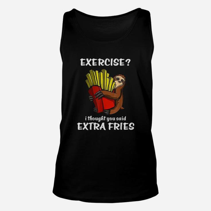 Sloth Exercise I Thought You Said Extra Fries Unisex Tank Top