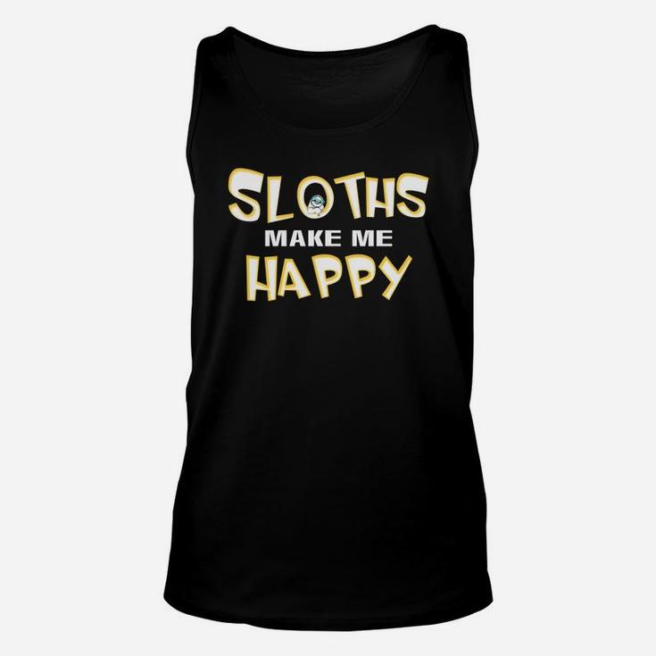 Sloths Make Me Happy Funny Sloth Unisex Tank Top
