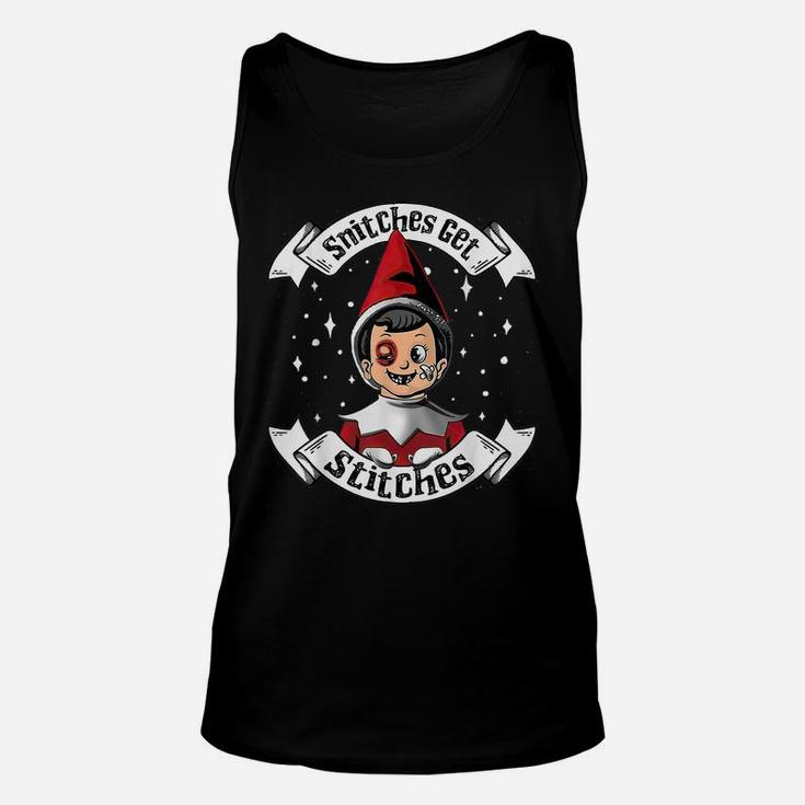 Snitches Get Stitches Elf Xmas Funny Snitches Get Stitches Unisex Tank Top