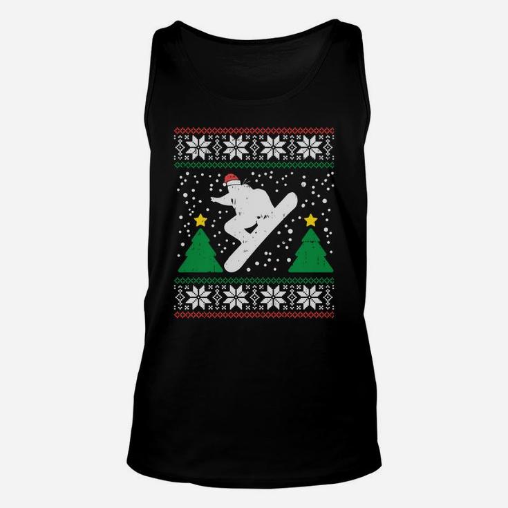 Snowboard Ugly Christmas Sweater Winter Sport Xmas Men Gift Sweatshirt Unisex Tank Top