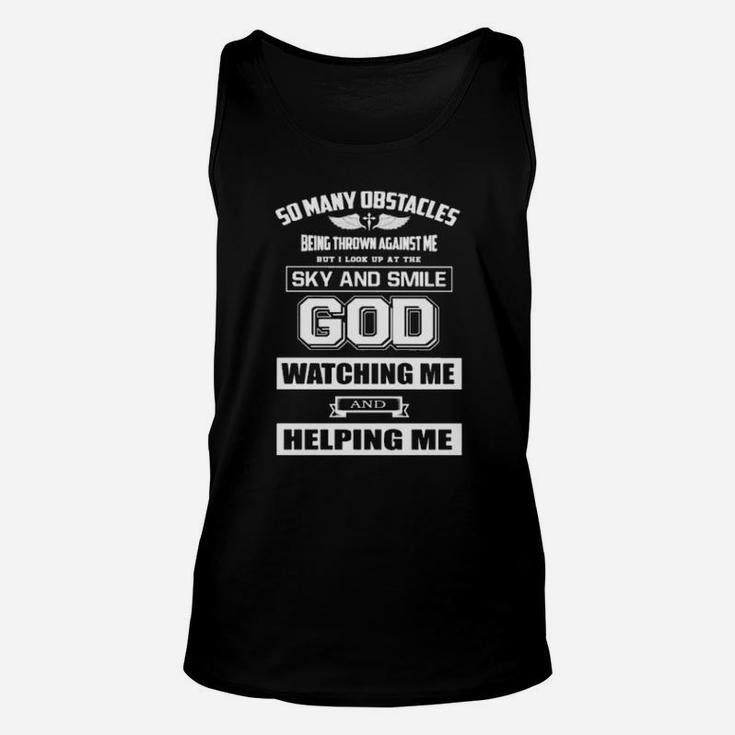 So Many Obstacles Being Thrown Against Me Sky And Smile God Watching Me And Helping Me Unisex Tank Top