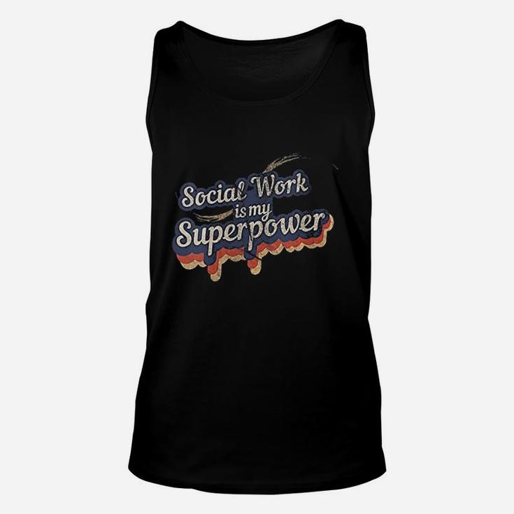 Social Work Is My Superpower Social Work Unisex Tank Top