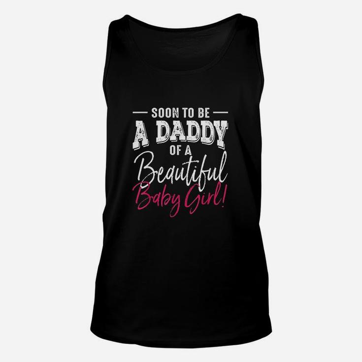 Soon To Be A Daddy Baby Girl Unisex Tank Top