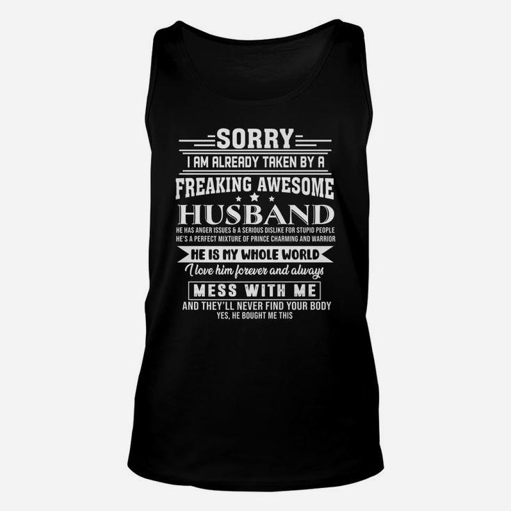 Sorry I Am Already Taken By A Freaking Awesome Husband Unisex Tank Top