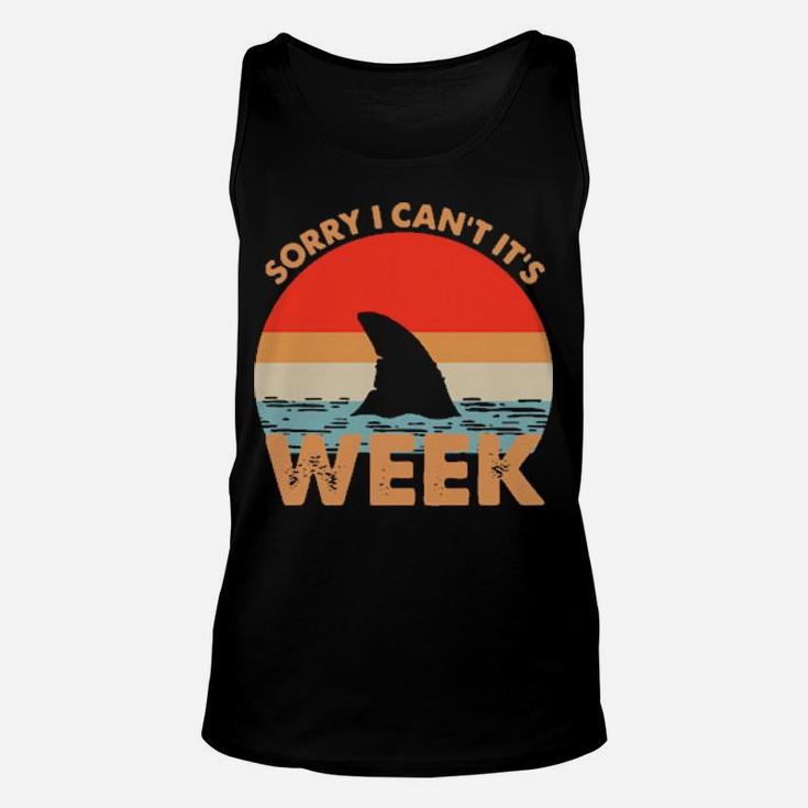 Sorry I Cant Its Week Unisex Tank Top