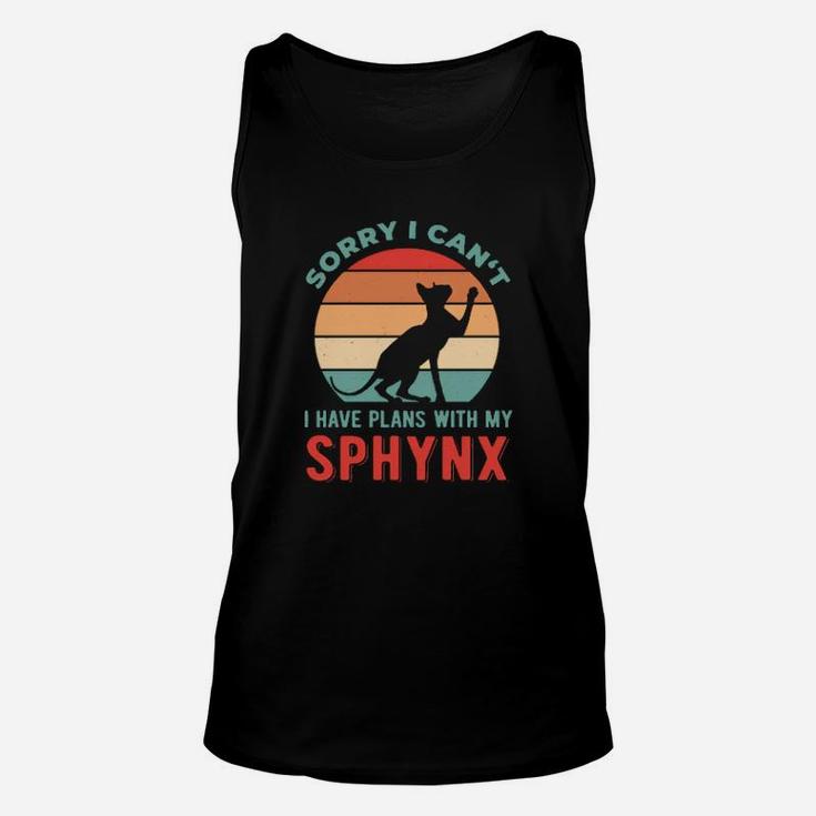 Sorry I Have Plans With My Sphynx Unisex Tank Top
