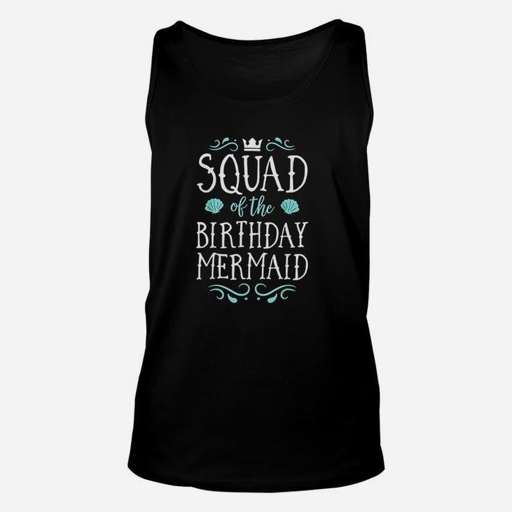 Squad Of The Birthday Mermaid Gift Men Women Family Matching Unisex Tank Top