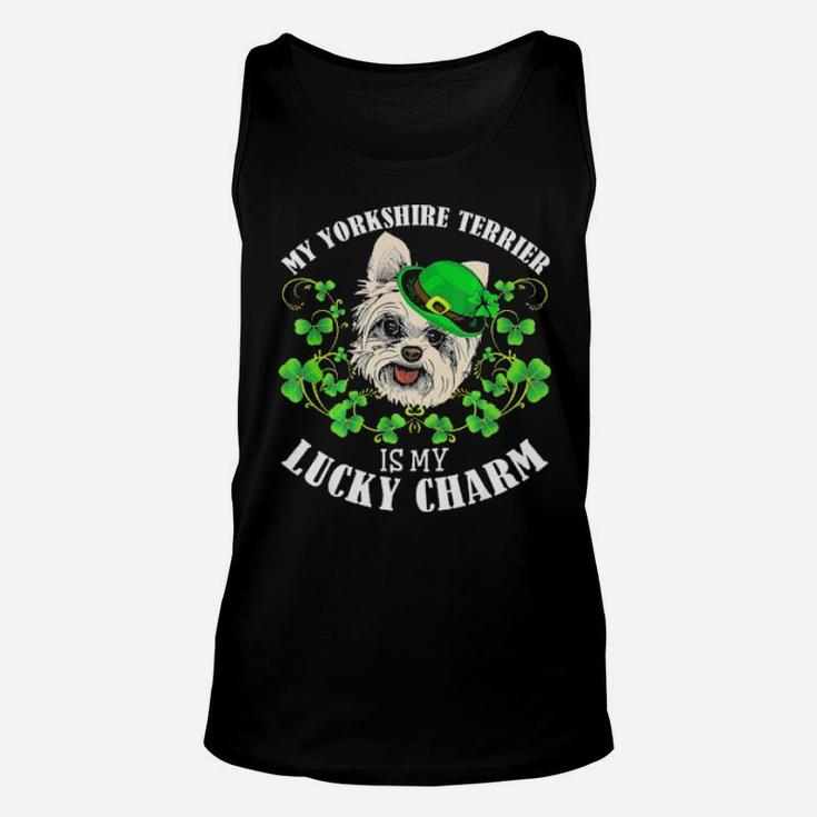 St Patricks Day  My Yorkshire Terrier Is My Lucky Charm Unisex Tank Top
