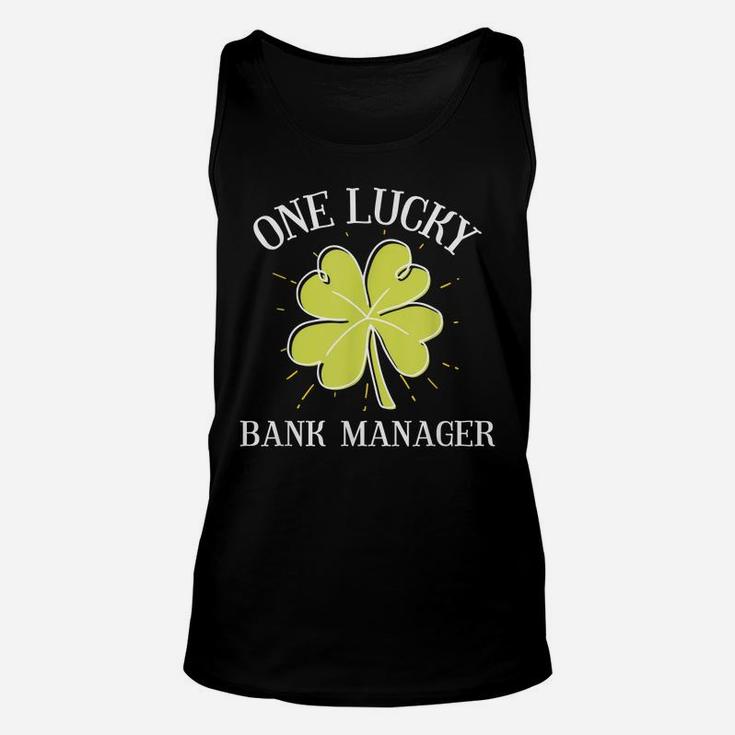 St Patricks Day Shirt Lucky Bank Manager Gift Unisex Tank Top