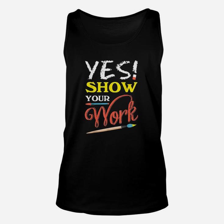 State Teacher Testing Show Your Work Gift Design Unisex Tank Top