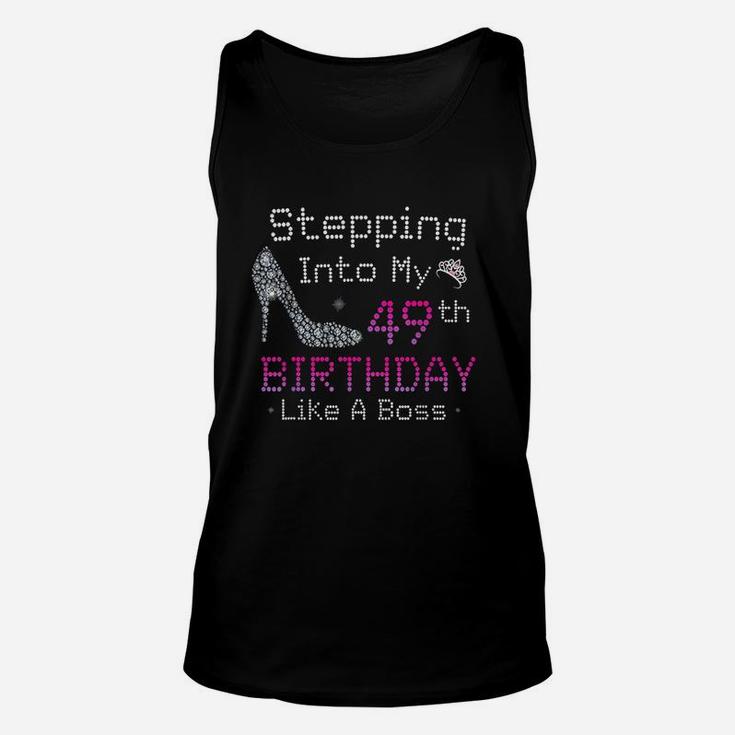 Stepping Into My 49Th Birthday Like A Boss 49 Years Old Unisex Tank Top