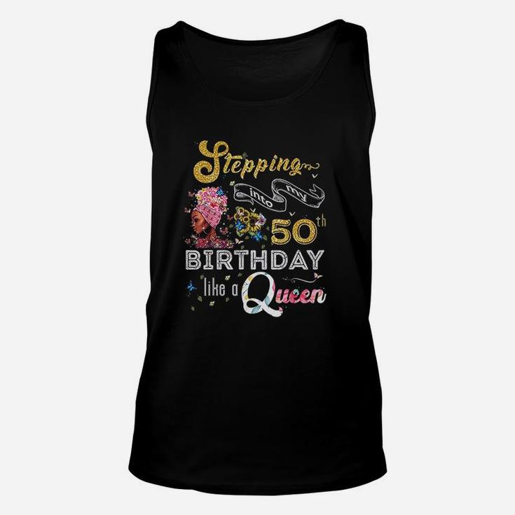 Stepping Into My 50Th Birthday Like A Queen 50 Years Old Unisex Tank Top