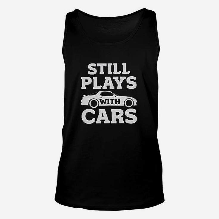 Still Plays With Cars Matching Unisex Tank Top