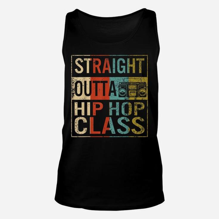 Straight Outta Hip Hop Class Dancers Hip-Hop Dance Dancer Unisex Tank Top