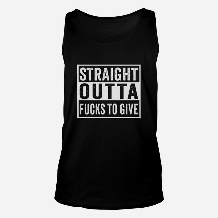 Straight Outta To Give Idgaf Dont Care Saying Meme Unisex Tank Top